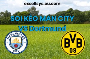 soi keo mancity vs dortmund